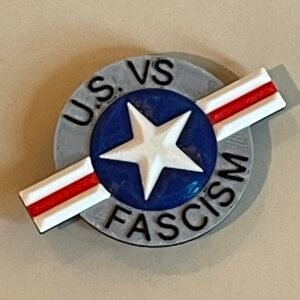 US vs Fascism Pin