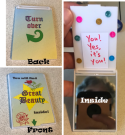 “You Will Find Great Beauty Inside” it's a mirror